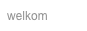 welkom